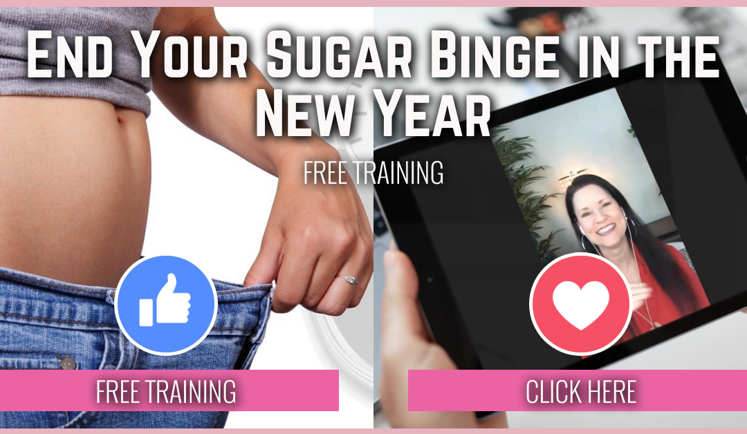 End Your Sugar Binge in the New Year [FREE Weight Loss Training]