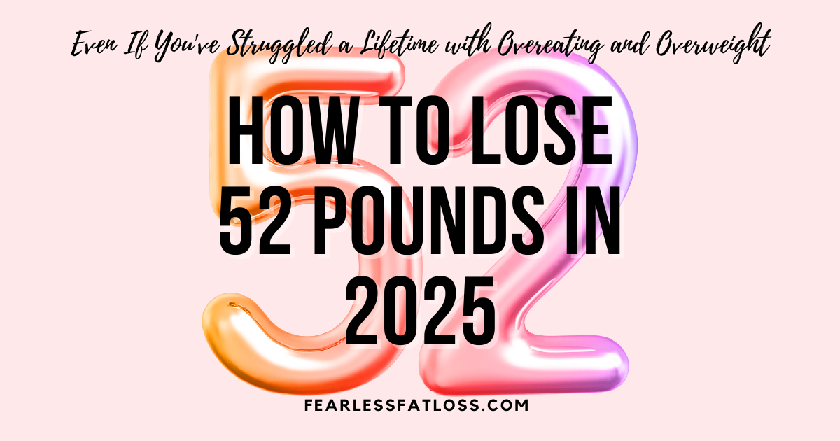 numbers 52 How to lose 52 pounds in 2025