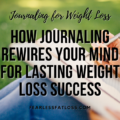 woman journaling for weight loss