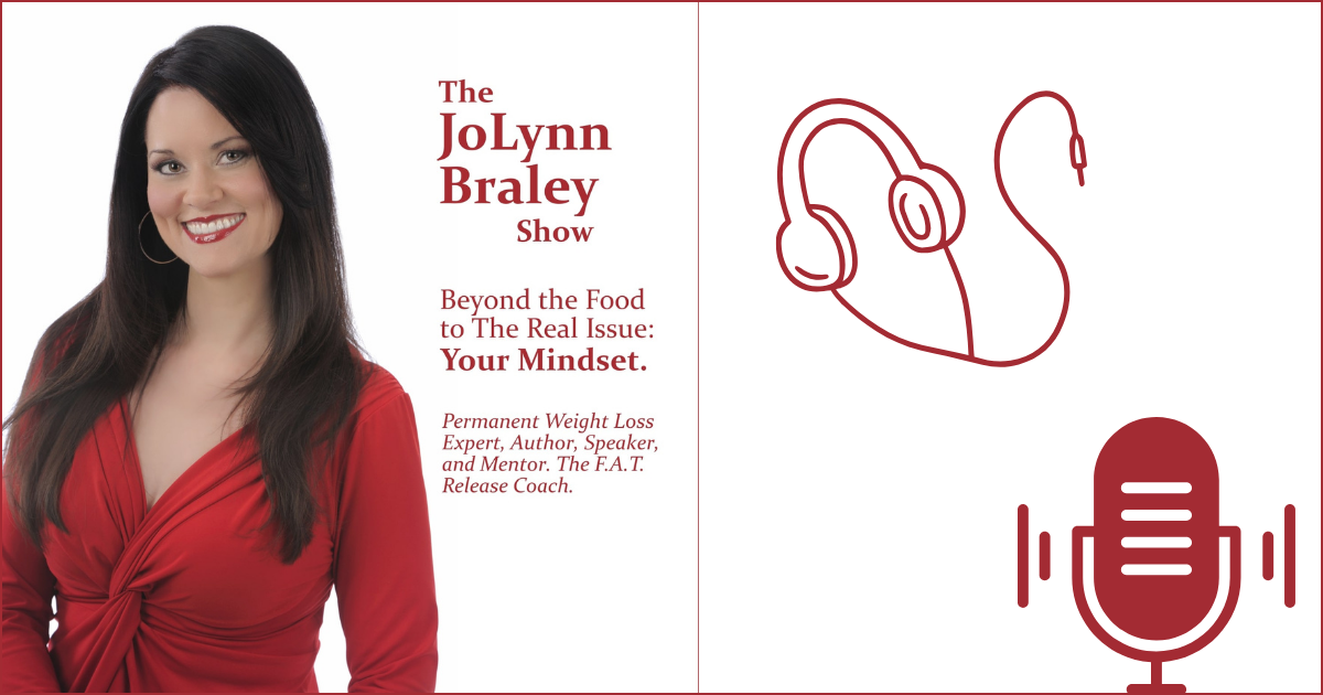 free weight loss podcast graphic The JoLynn Braley Show